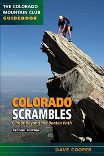 9780979966330-0979966337-Colorado Scrambles: Climbs Beyond the Beaten Path, 2nd Edition (Colorado Mountain Club Guidebook)