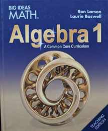 9781642087185-1642087181-Big Ideas Math: A Common Core Curriculum Algebra 1 Teaching Edition, c. 2019, 9781642087185, 1642087181