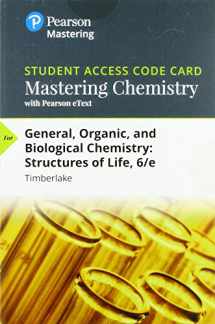 9780134813035-0134813030-Mastering Chemistry with Pearson eText -- Standalone Access Card -- for General, Organic, and Biological Chemistry: Structures of Life (6th Edition)