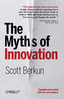 9781449389628-1449389627-The Myths of Innovation