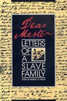 9780820323794-0820323799-Dear Master: Letters of a Slave Family (Brown Thrasher Books Ser.)