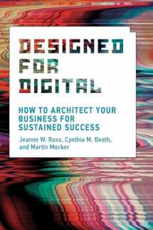 9780262042888-0262042886-Designed for Digital: How to Architect Your Business for Sustained Success (Management on the Cutting Edge)