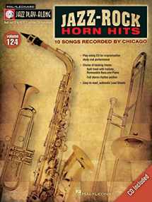 9781423490647-1423490649-Jazz-Rock Horn Hits: Songs Recorded by Chicago Jazz Play-Along Volume 124 (Jazz Play-along, 124)