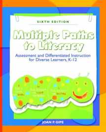 9780131702073-0131702076-Multiple Paths To Literacy: Assessment and Differentiated Instruction for Diverse Learners, K-12
