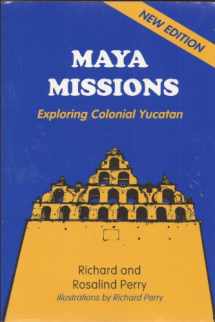 9780962081194-0962081191-Maya Missions