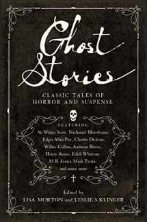 9781643135953-1643135953-Ghost Stories: Classic Tales of Horror and Suspense