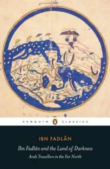 9780140455076-0140455078-Ibn Fadlan and the Land of Darkness: Arab Travellers in the Far North (Penguin Classics)