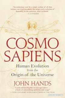 9781468314243-1468314246-Cosmosapiens: Human Evolution from the Origin of the Universe