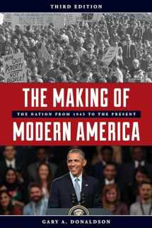 9781538104460-1538104466-The Making of Modern America: The Nation from 1945 to the Present