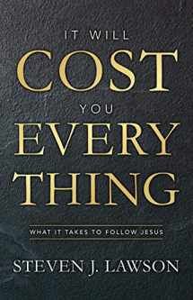 9781527107038-1527107035-It Will Cost You Everything: What it Takes to Follow Jesus