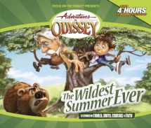 9781589976993-1589976991-The Wildest Summer Ever: And Other Grins, Grabbers and Great Getaways (Adventures in Odyssey)