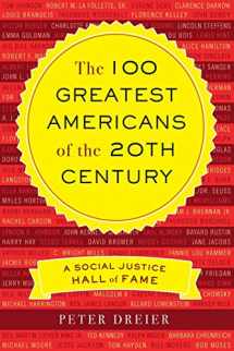 9781568586816-1568586817-The 100 Greatest Americans of the 20th Century: A Social Justice Hall of Fame