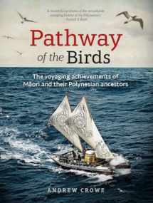 9780824878658-0824878655-Pathway of the Birds: The Voyaging Achievements of Māori and Their Polynesian Ancestors