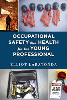 9781636710549-1636710549-Occupational Safety and Health for the Young Professional