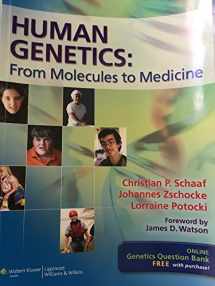 9781608316717-1608316718-Human Genetics: From Molecules to Medicine