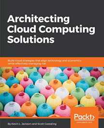 9781788472425-178847242X-Architecting Cloud Computing Solutions: Build cloud strategies that align technology and economics while effectively managing risk