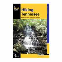 9781493006564-1493006568-Hiking Tennessee: A Guide to the State's Greatest Hiking Adventures (State Hiking Guides Series)