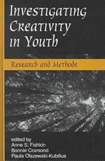 9781572731264-1572731265-Investigating Creativity in Youth: Research and Methods (Perspectives on Creativity)