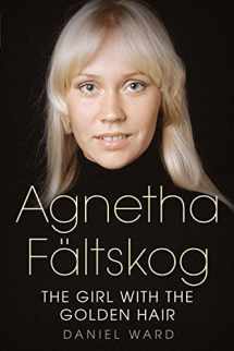 9781781555217-1781555214-Agnetha Fältskog―The Girl With The Golden Hair