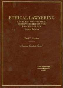 9780314162250-0314162259-Ethical Lawyering (American Casebook)