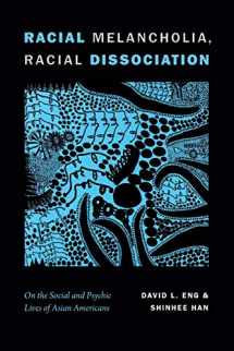 9781478001607-1478001607-Racial Melancholia, Racial Dissociation: On the Social and Psychic Lives of Asian Americans
