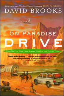 9780743227391-0743227395-On Paradise Drive: How We Live Now (And Always Have) in the Future Tense