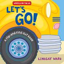 9780062868633-0062868632-Let’s Go!: A Flip-and-Find-Out Book (Wheels on the Go)