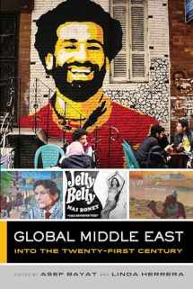 9780520295339-0520295331-Global Middle East: Into the Twenty-First Century (Volume 3) (The Global Square)