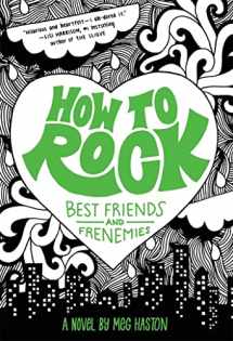9780316068277-0316068276-How to Rock Best Friends and Frenemies (How to Rock, 2)