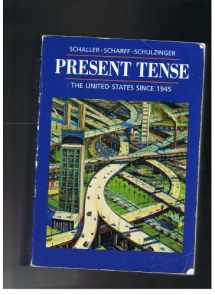 9780395511343-0395511348-Present Tense: The United States Since 1945