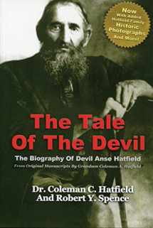 9781891852855-189185285X-The Tale of the Devil: The Biography of Devil Anse Hatfield