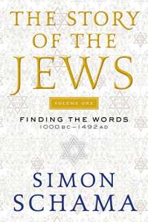 9780060539207-0060539208-The Story of the Jews Volume One: Finding the Words 1000 BC-1492 AD (Story of the Jews, 1)