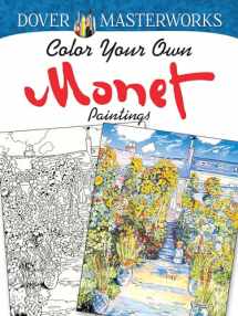 9780486779454-0486779459-Dover Masterworks: Color Your Own Monet Paintings