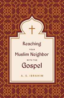 9781433582028-1433582023-Reaching Your Muslim Neighbor with the Gospel