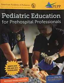 9781284133035-1284133036-Pediatric Education for Prehospital Professionals (PEPP), Third Edition