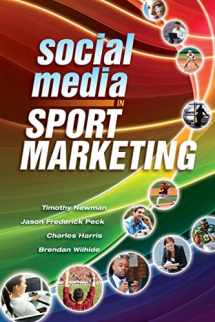 9781934432785-1934432784-Social Media in Sport Marketing