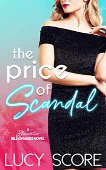 9781945631504-1945631503-The Price of Scandal: A Bluewater Billionaires Romantic Comedy