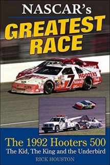9781613252857-1613252854-NASCAR's Greatest Race: The 1992 Hooters 500