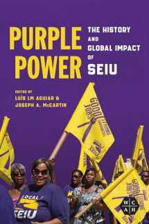 9780252086809-0252086805-Purple Power: The History and Global Impact of SEIU (Working Class in American History)