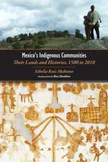 9781607321330-1607321335-Mexico's Indigenous Communities: Their Lands and Histories, 1500-2010 (Mesoamerican Worlds)