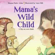 9781570917493-1570917493-Mama's Wild Child/Papa's Wild Child