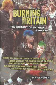 9781604867480-1604867485-Burning Britain: The History of UK Punk 1980–1984