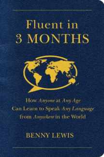 9780062282699-0062282697-Fluent in 3 Months: How Anyone at Any Age Can Learn to Speak Any Language from Anywhere in the World
