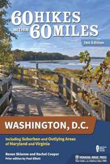 9781634041775-1634041771-60 Hikes Within 60 Miles: Washington, D.C.: Including Suburban and Outlying Areas of Maryland and Virginia