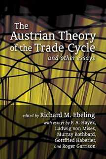 9781933550459-1933550457-The Austrian Theory of the Trade Cycle and Other Essays