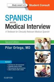 9780323371148-0323371140-Spanish and the Medical Interview: A Textbook for Clinically Relevant Medical Spanish