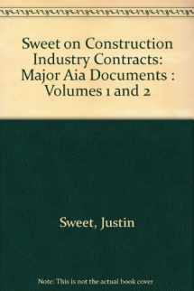 9780735522534-0735522537-Sweet on Construction Industry Contracts: Major AIA Documents: 4th Edition, The 2006 Cumulative Supplement