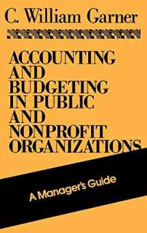9781555423360-1555423361-Accounting and Budgeting in Public and Nonprofit Organizations