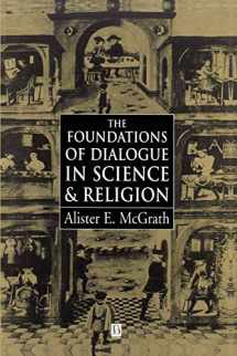 9780631208549-0631208542-The Foundations of Dialogue in Science & Religion
