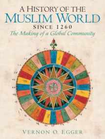 9780205677801-0205677800-History Of The Muslim World (Since 1260)- (Value Pack w/MySearchLab)